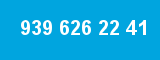 939 626 22 41 939 626 22 41